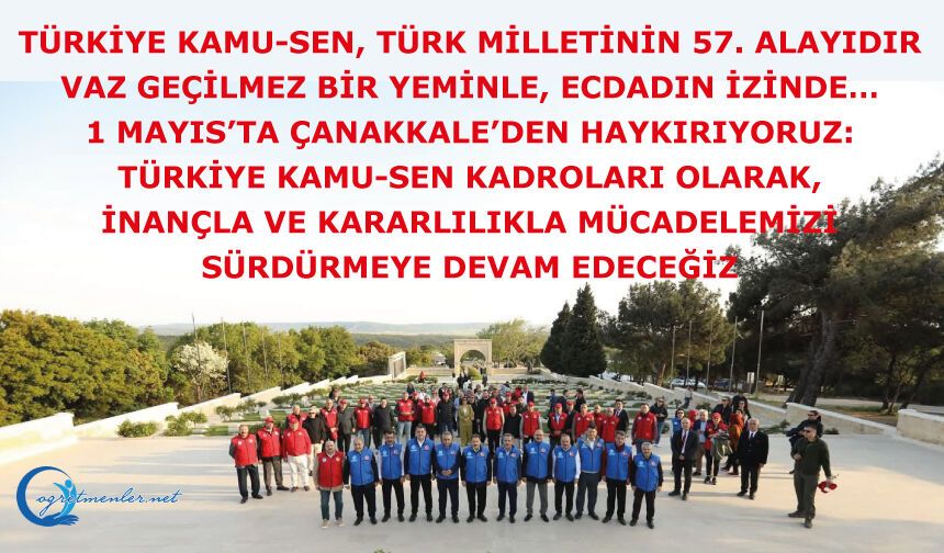 Vaz geçilmez bir yeminle, ecdadın izinde… 1 Mayıs’ta Çanakkale’den haykırıyoruz