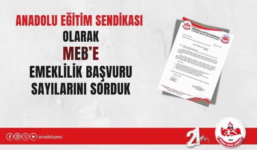 AES; Öğretmen ve eğitim kurumu yöneticilerinin emeklilik ön başvuru sayılarını istedi