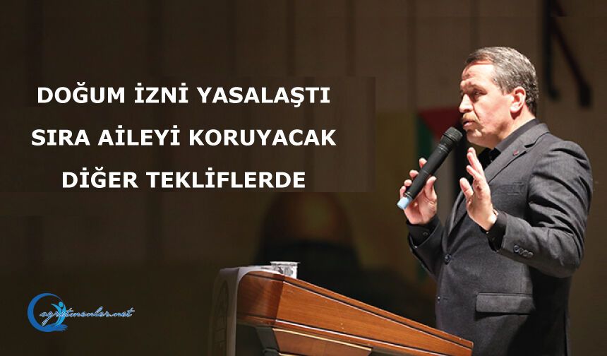 Doğum İzni Yasalaştı, Sıra Aileyi Koruyacak Diğer Tekliflerde