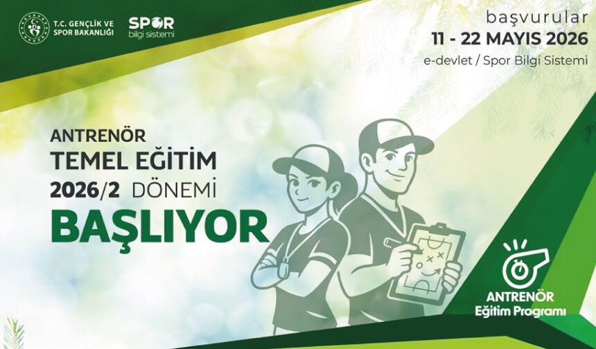 2026 yılının İkinci Antrenör Temel Eğitim Programı başvuruları başlıyor!