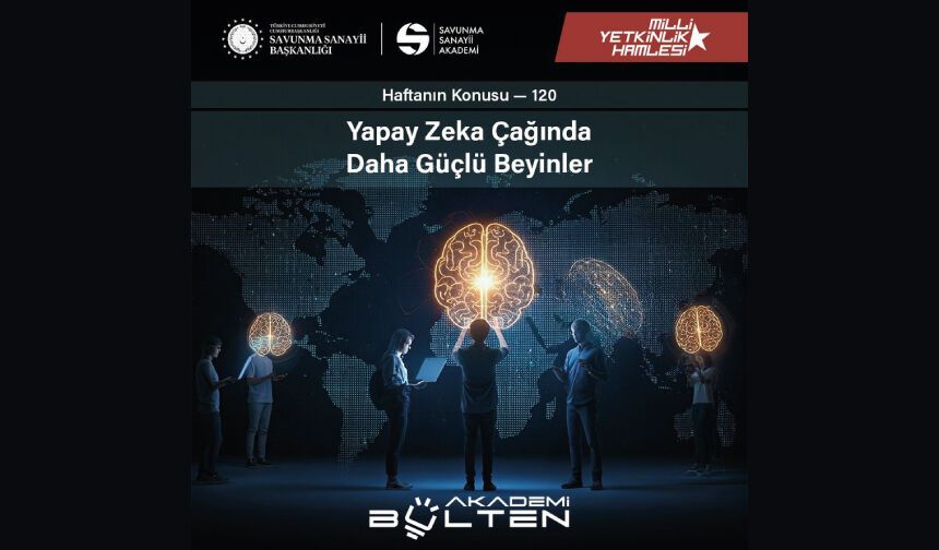 Yapay Zeka Çağında Daha Güçlü Beyinler
