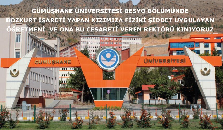 BOZKURT İŞARETİ YAPAN KIZIMIZA FİZİKİ ŞİDDET UYGULAYAN ÖĞRETMEN MÜSVETTESİNİ VE ONA BU CESARETİ VEREN REKTÖRÜ KINIYORUZ