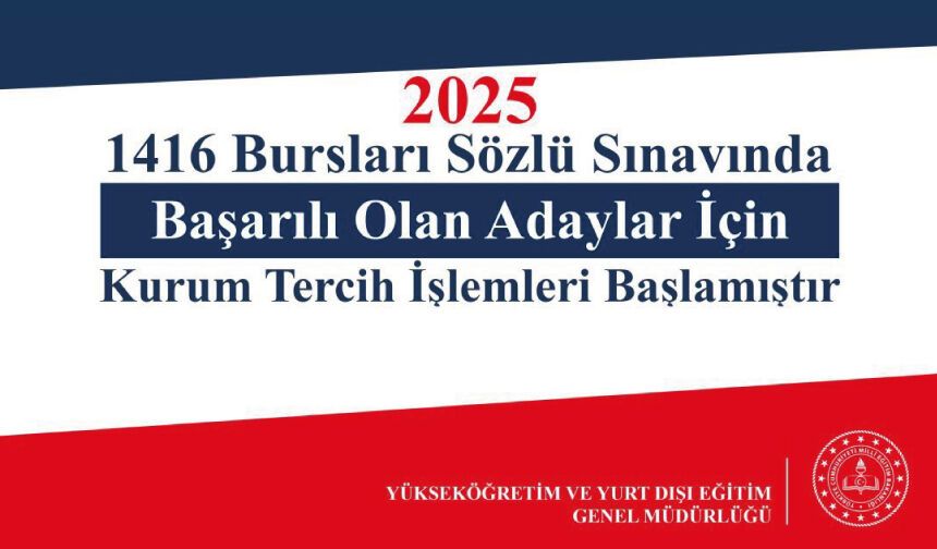2025 Yılı 1416 Bursları Başvuru ve  Kurum Tercihi İşlemleri Kılavuzu ile Tercih Tabloları