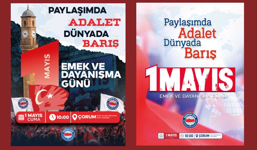 1 MAYIS’TA ÇORUM’DAYIZ