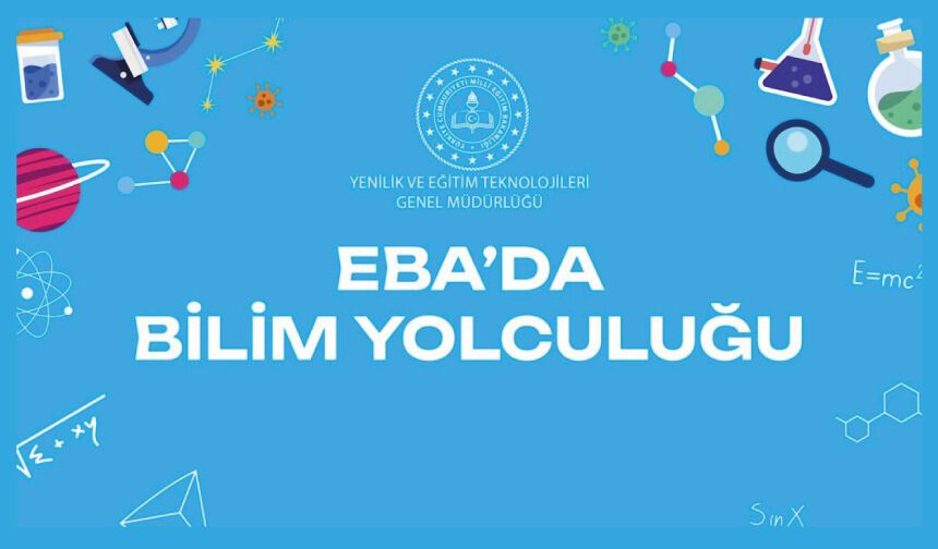 EBA’da Bilim Yolculuğu