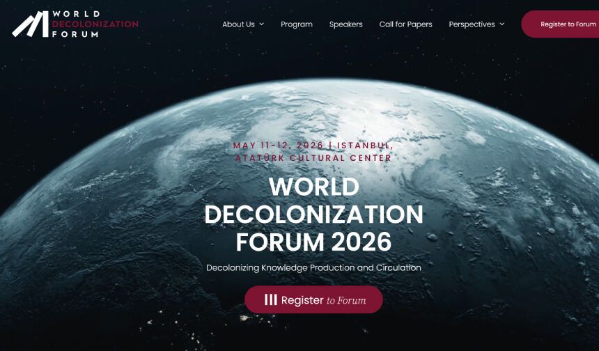World Decolonization Forum, 11-12 Mayıs’ta İstanbul’da düzenlenecek!