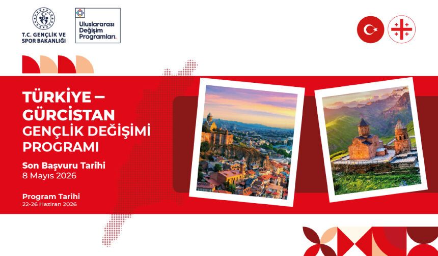 Türkiye–Gürcistan Uluslararası Gençlik Değişimi Programı Başvuruları Başladı!