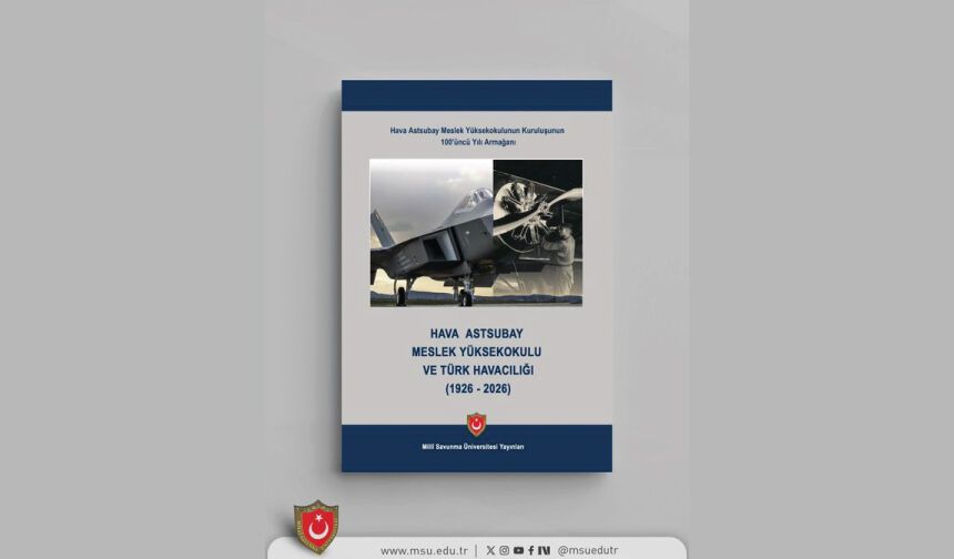 Hava Astsubay Meslek Yüksekokulu ve Türk Havacılığı (1926-2026) başlıklı kitap