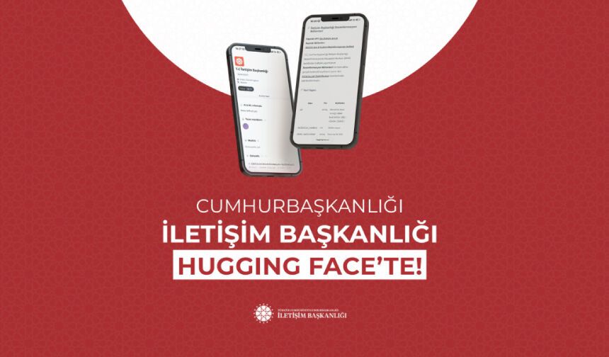İletişim Başkanlığı Hugging Face’te yerini aldı