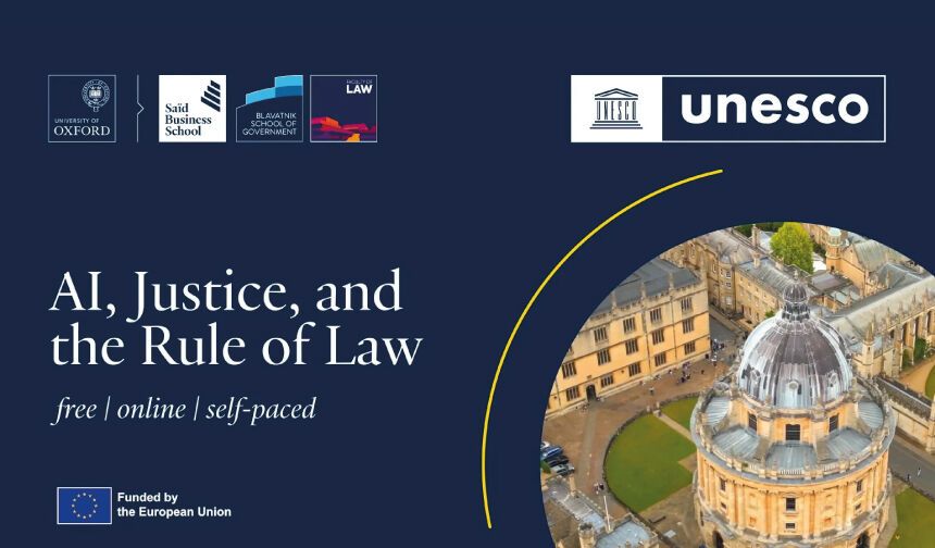 UNESCO ve Oxford Üniversitesi'nin Yapay Zekâ, Adalet ve Hukukun Üstünlüğü kursu