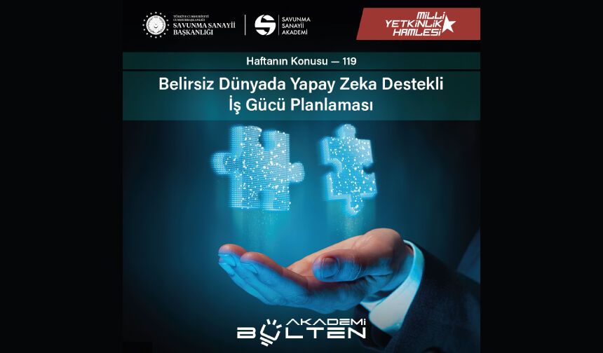 Belirsiz Dünyada Yapay Zeka Destekli İş Gücü Planlaması