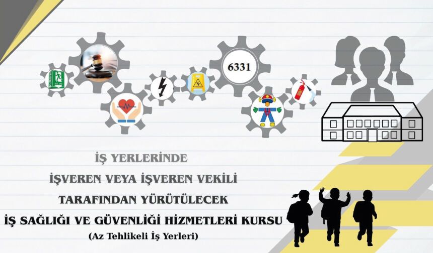 İş Sağlığı ve Güvenliği Hizmetleri Kursu (Az Tehlikeli İşyerleri)