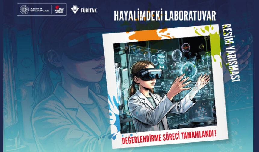 “Hayalimdeki Laboratuvar” konulu Resim Yarışması değerlendirme sonuçları açıklandı
