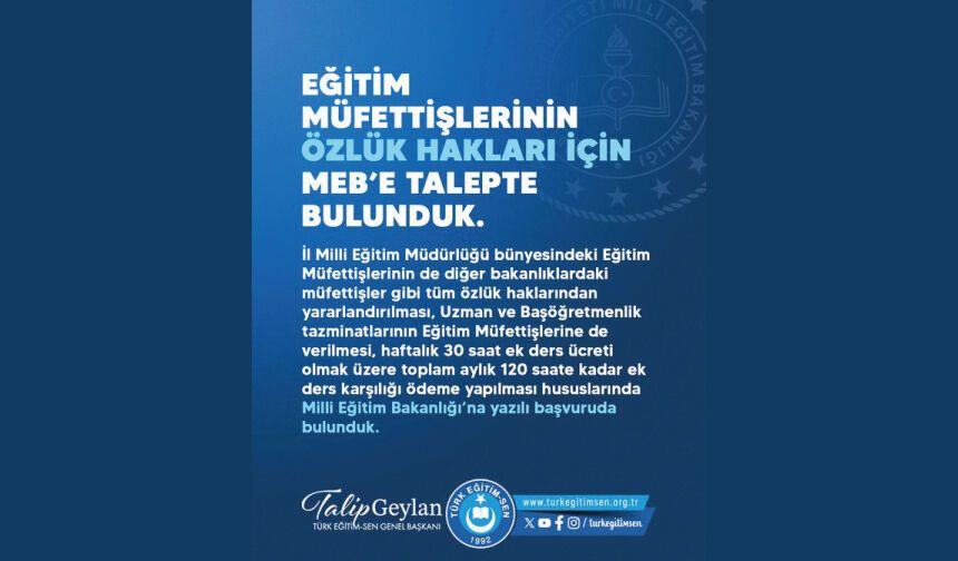 EĞİTİM MÜFETTİŞLERİNİN ÖZLÜK HAKLARI İÇİN MEB’E TALEPTE BULUNDUK
