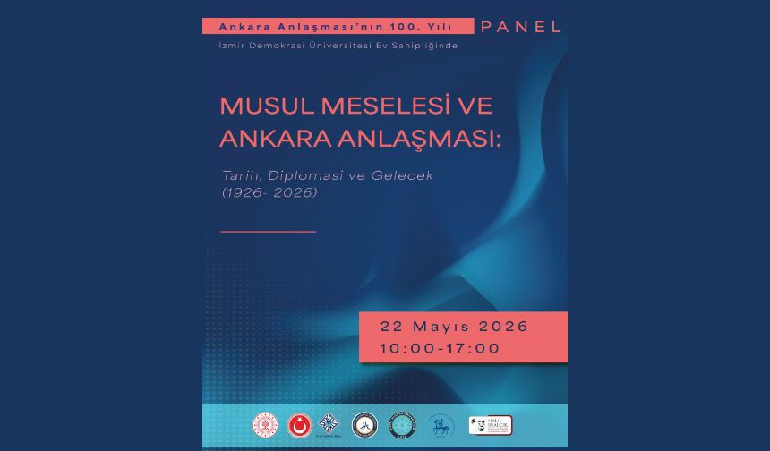 "Musul Meselesi ve Ankara Anlaşması: Tarih, Diplomasi ve Gelecek (1926-2026)" başlıklı panel