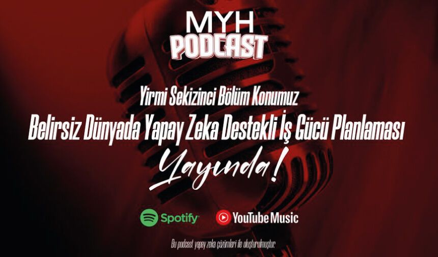 Belirsiz Dünyada Yapay Zeka Destekli İş Gücü Planlaması