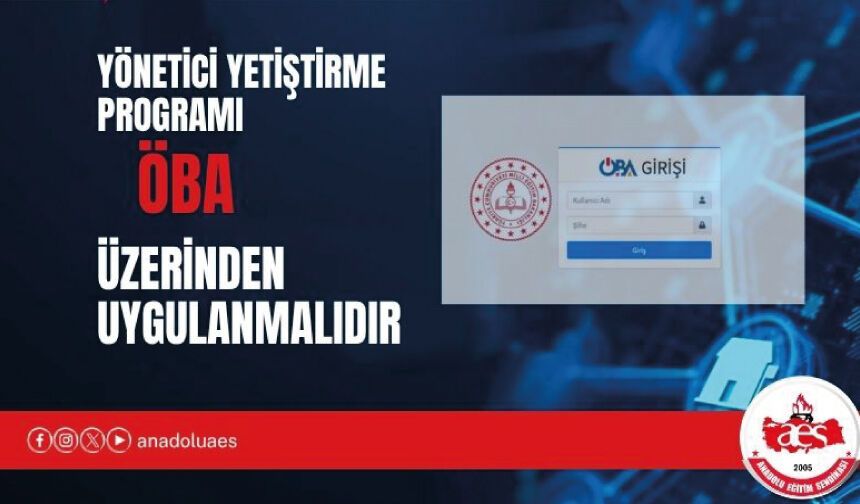 YÖNETİCİ YETİŞTİRME PROGRAMI ÖBA ÜZERİNDEN UYGULANMALIDIR