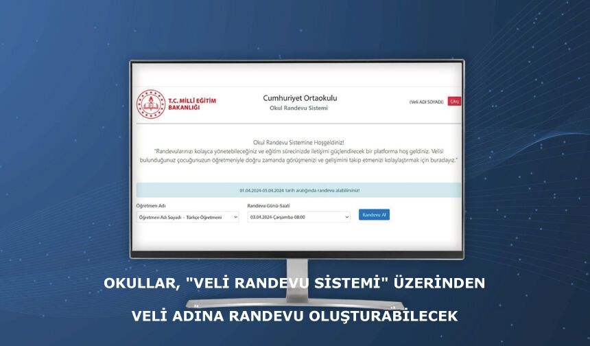 "Veli Randevu Sistemi"nin kapsamı genişletildi