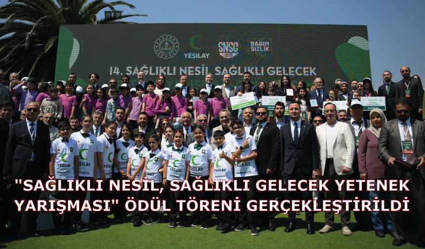 "Sağlıklı Nesil, Sağlıklı Gelecek Yetenek Yarışması" Ödül Töreni
