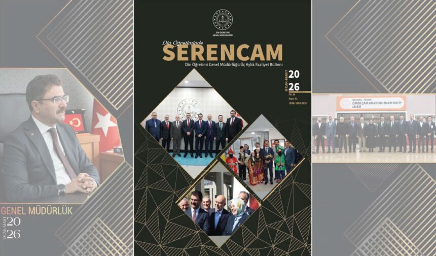Türkiye Yüzyılı Vizyonuyla "Din Öğretiminde Serencam" 32. Sayısı Yayımlandı