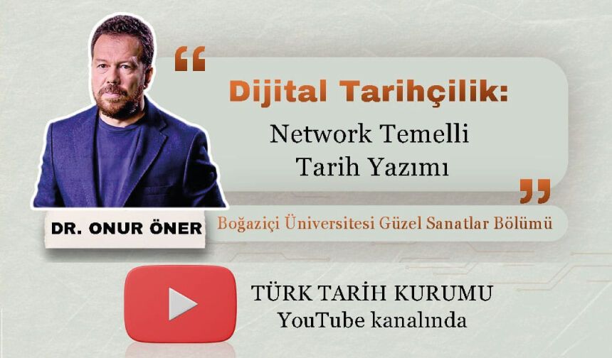 Dijital Tarihçilik: Network Temelli Tarih Yazımı