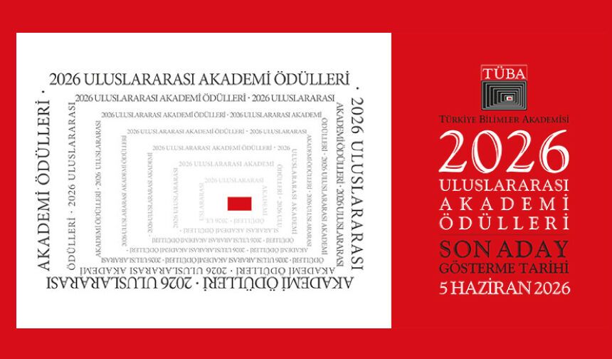 2026 Uluslararası TÜBA Akademi Ödülleri’ne Başvurular Uzatıldı