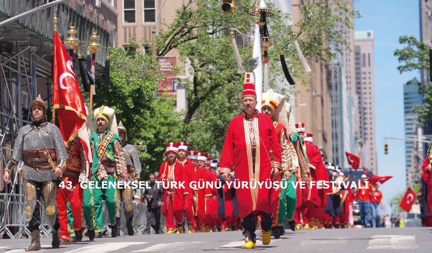 43. Geleneksel Türk Günü Yürüyüşü ve Festivali