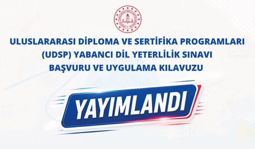 2026 UDSP Yabancı Dil Yeterlilik Sınavı Başvuru ve Uygulama Kılavuzu Yayımlandı