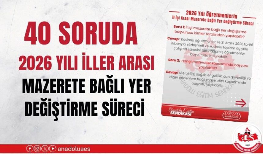40 SORUDA 2026 YILI İL İÇİ MAZERETE BAĞLI YER DEĞİŞTİRME SÜRECİ