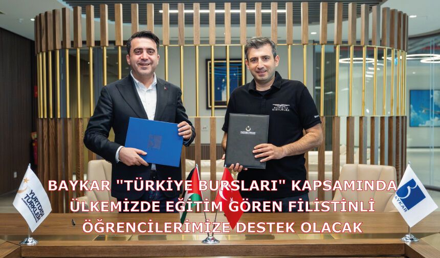 BAYKAR "Türkiye Bursları" kapsamında, ülkemizde eğitim gören Filistinli öğrencilerimize destek olacak