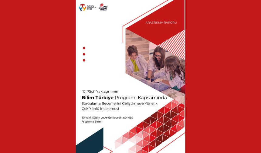 Bilim Türkiye’nin özgün eğitim modeli GİPSCİ’yi akademik bir çalışmayla ele aldık