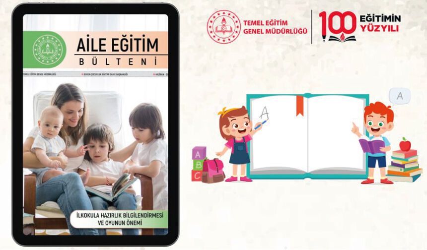 "AİLE EĞİTİM BÜLTENİ" HAZİRAN SAYISI YAYIMLANDI