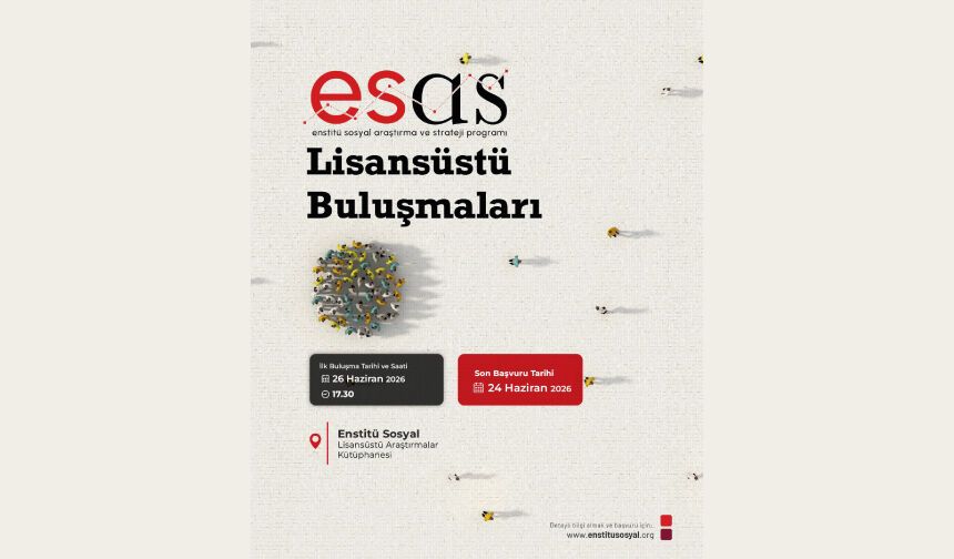 ESAS “Lisansüstü Buluşmaları” başlıyor!