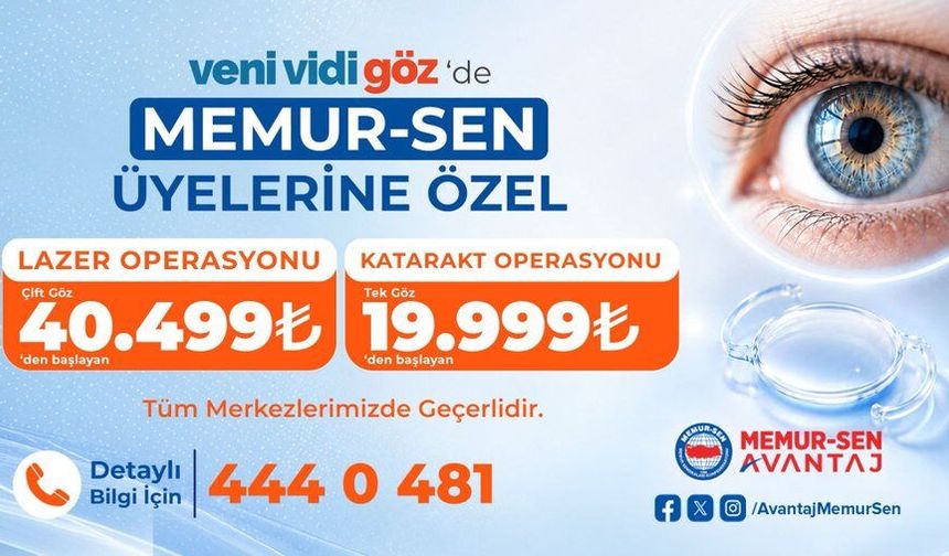 MEMUR-SEN AVANTAJ ÜYELERİNE ÖZEL FİYATLAR