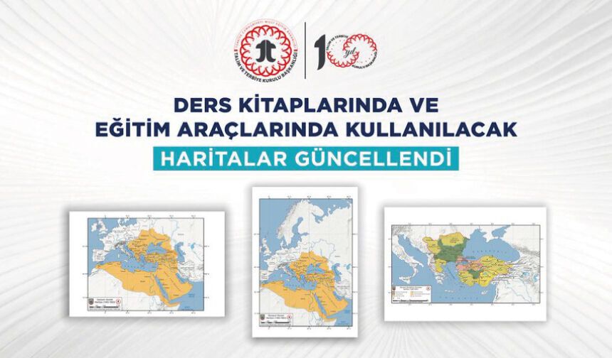 Ders Kitaplarında ve Eğitim Araçlarında Kullanılacak Haritalar Güncellendi