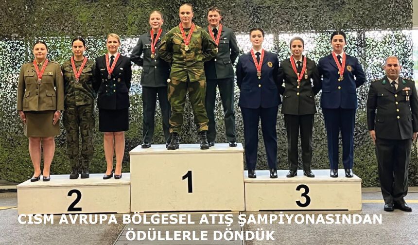 CISM Avrupa Bölgesel Atış Şampiyonasından ödüllerlle döndük