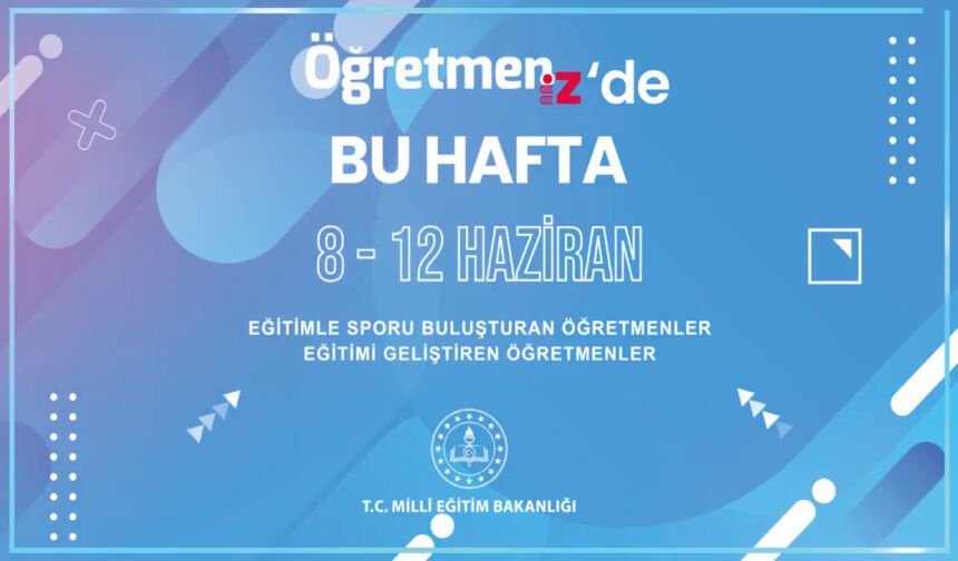 ÖğretmenİZ'de Bu Hafta!