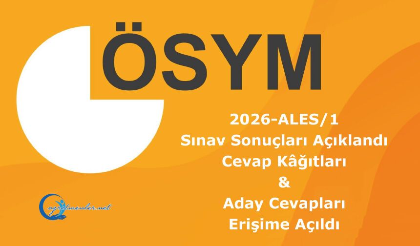 2026-ALES/1: Sınav Sonuçları Açıklandı, Cevap Kâğıtları ve Aday Cevapları Erişime Açıldı