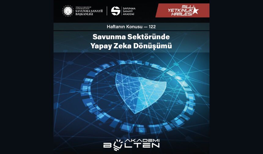 Savunma Sektöründe Yapay Zeka Dönüşümü