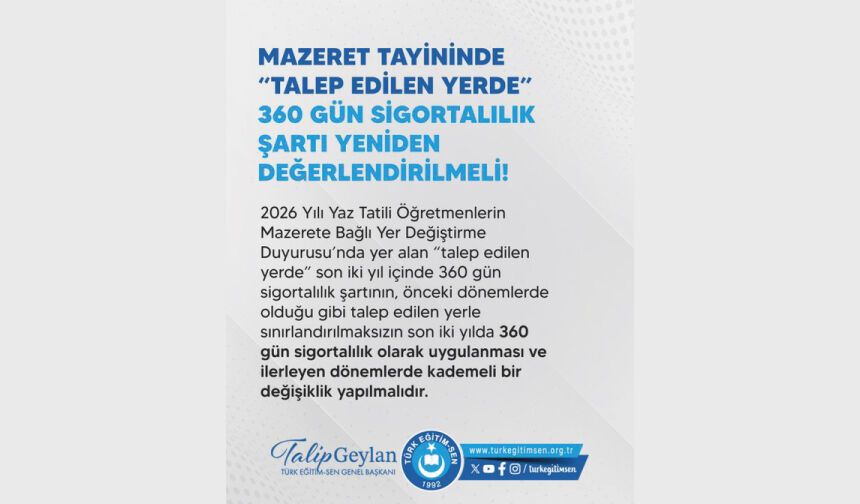 MAZERET TAYİNİNDE “TALEP EDİLEN YERDE” 360 GÜN SİGORTALILIK ŞARTI YENİDEN DEĞERLENDİRİLMELİ!