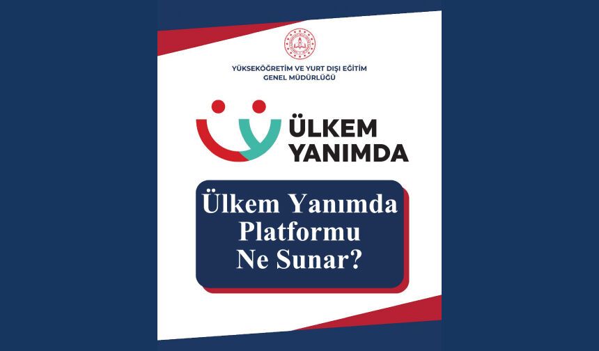 Ülkem Yanımda Platformu ne sunar?