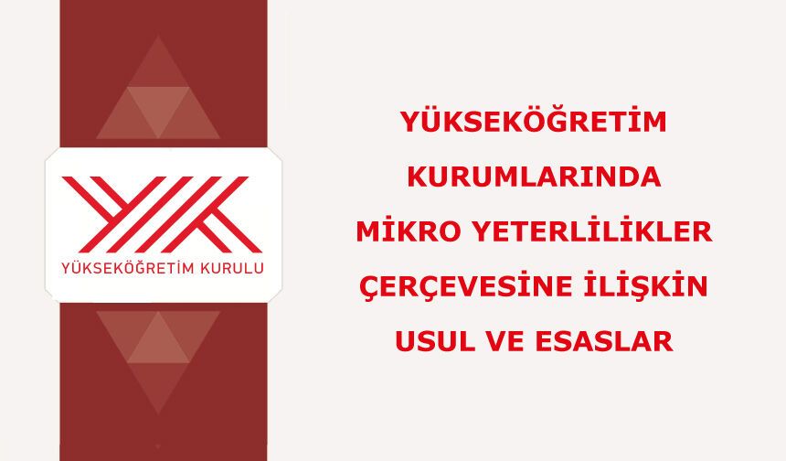 Yükseköğretim Kurumlarında Mikro Yeterlilikler Çerçevesine İlişkin Usul ve Esaslar