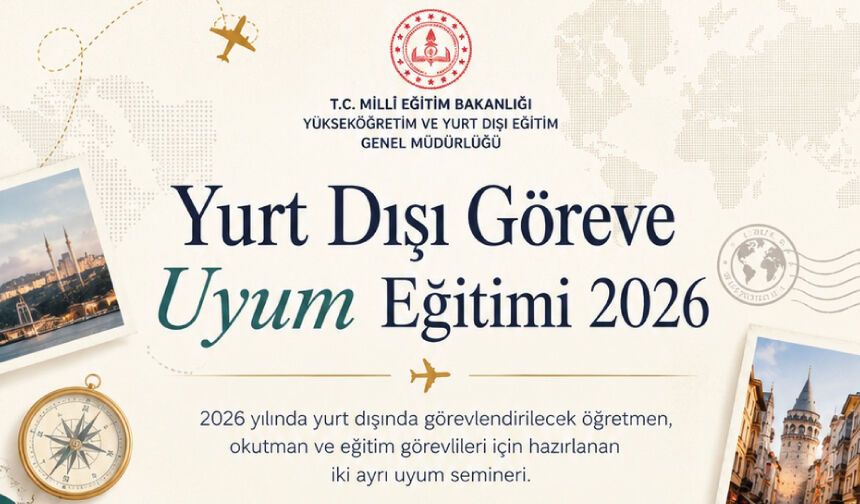 Yurt Dışı Göreve Uyum Eğitimi