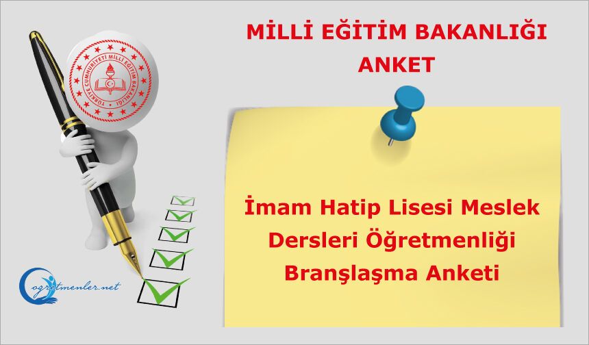 İmam Hatip Lisesi Meslek Dersleri Öğretmenliği Branşlaşma Anketi