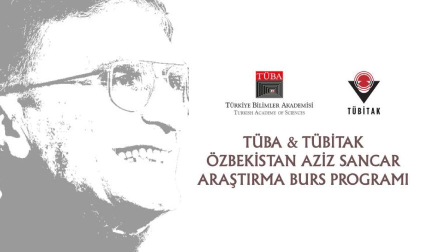 TÜBA–TÜBİTAK Özbekistan Aziz Sancar Burs Programı Başvuruları Devam Ediyor
