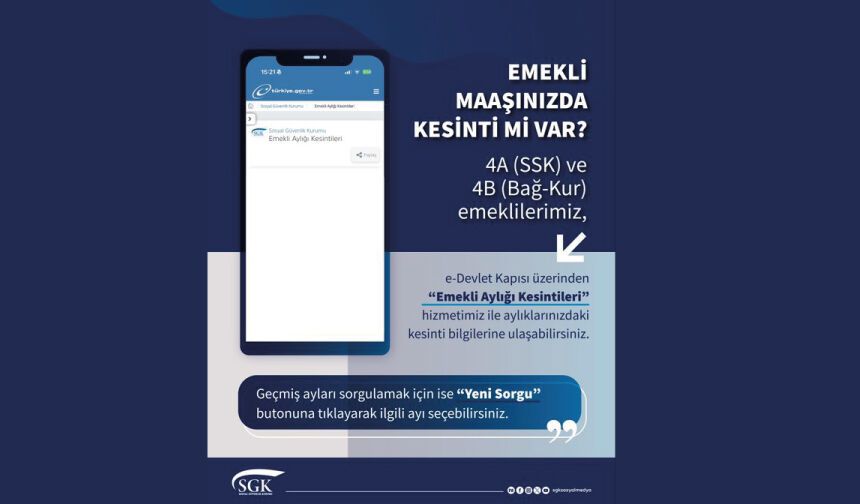 “Emekli Aylığı Kesintileri” hizmetimiz ile aylığınızdaki kesinti bilgilerine ulaşabilirsiniz