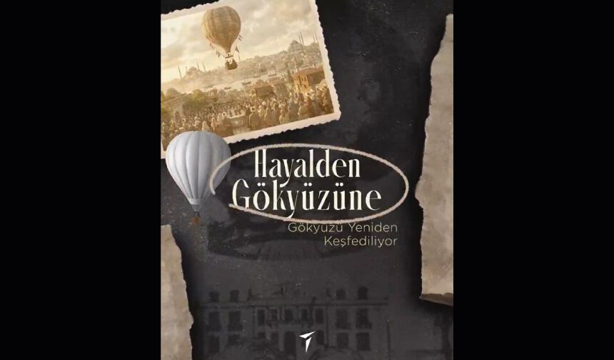 HAYALDEN GÖKYÜZÜNE