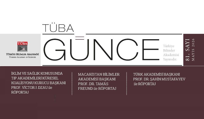TÜBA-Günce Dergisi   81. Sayı - 2026