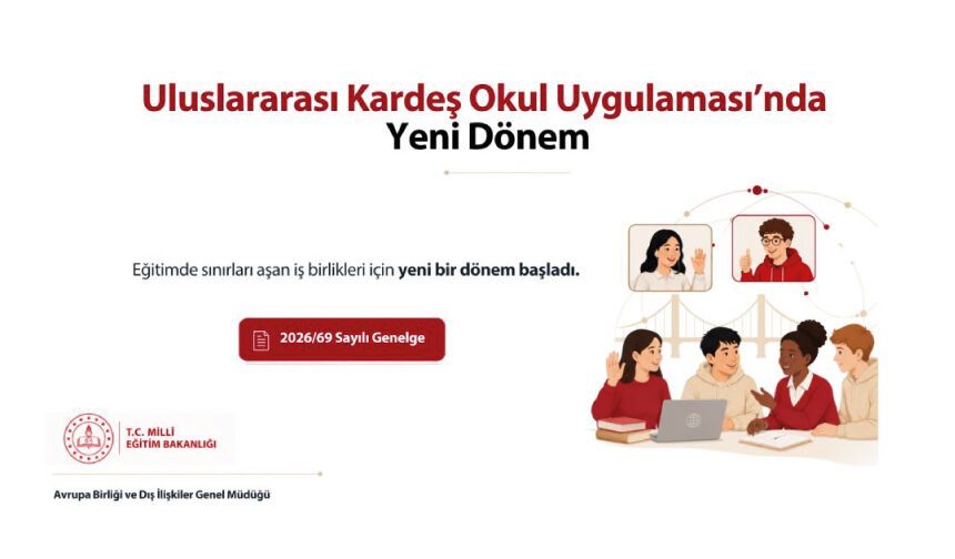 ULUSLARARASI KARDEŞ OKUL UYGULAMASI'NDA YENİ DÖNEM BAŞLADI