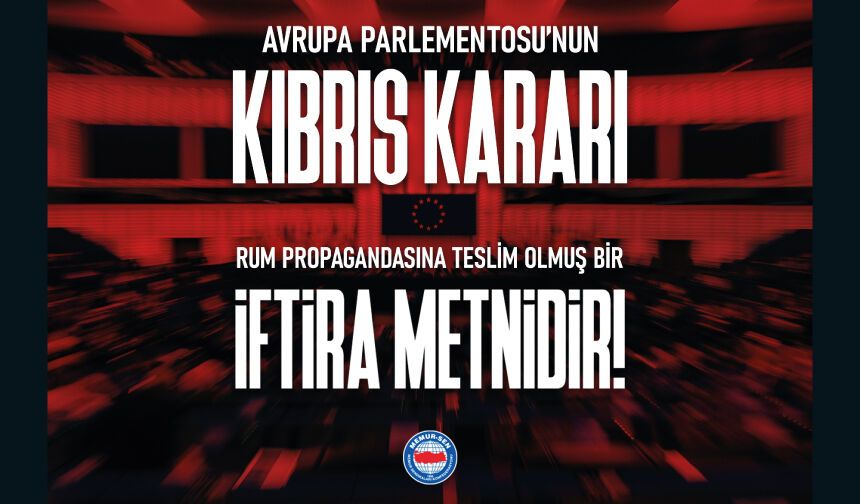 AP’NİN KIBRIS KARARI RUM PROPAGANDASINA TESLİM OLMUŞ BİR İFTİRA METNİDİR